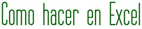 Cómo hacer en excel